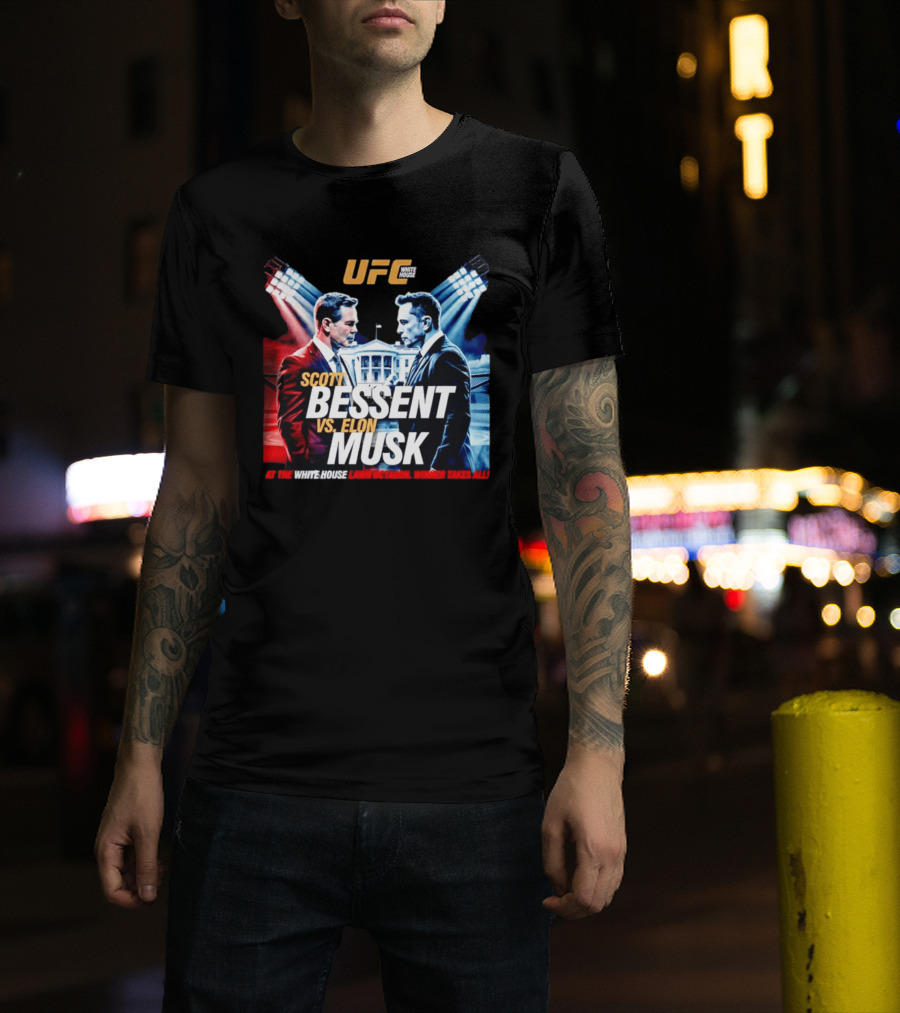 UFC White House Scott Bessent Vs Elon Musk At The White House Lawn Octagon Winner Takes All T-Shirt