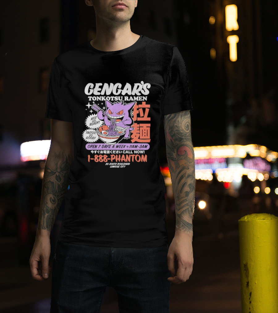 Gengar's Tonkotsu Ramen 1 888 Phantom Lumiose City Hot And Ready T-Shirt