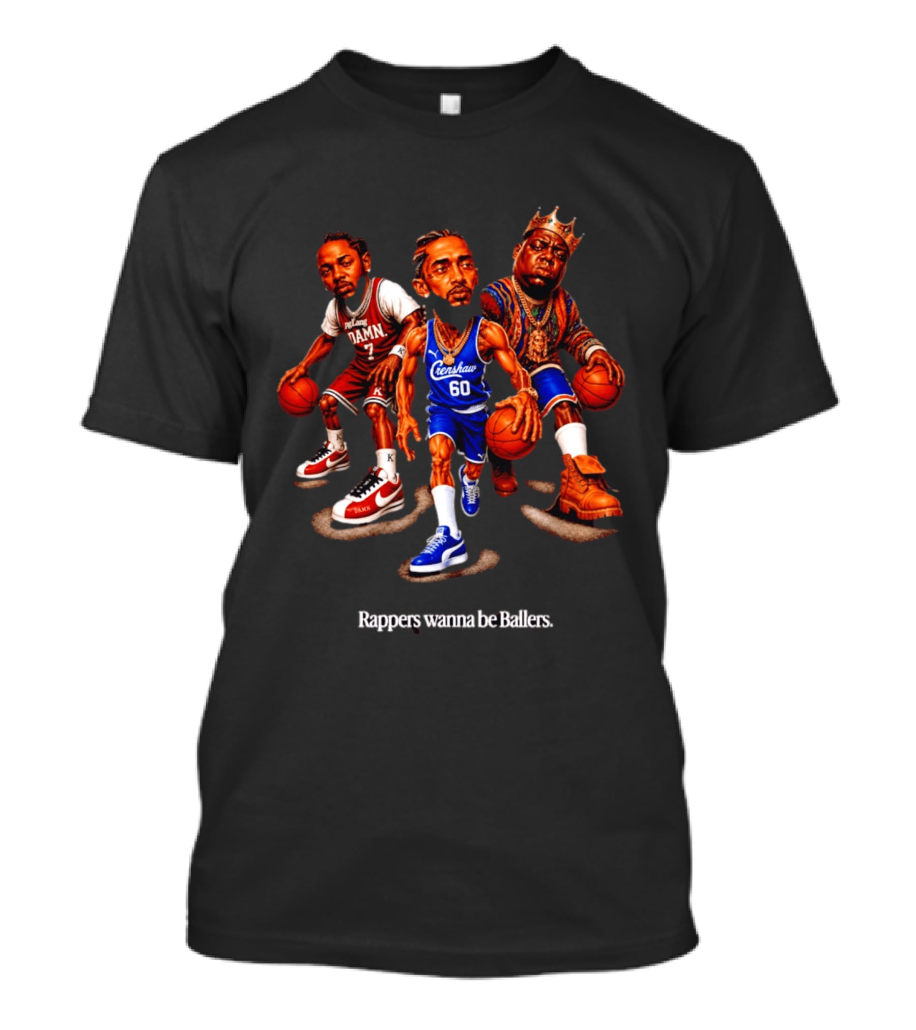 Kendrick Lamar Nipsey Hussle The Notorious BIG Rappers Wanna Be Ballers Crenshaw DAMN T-Shirt