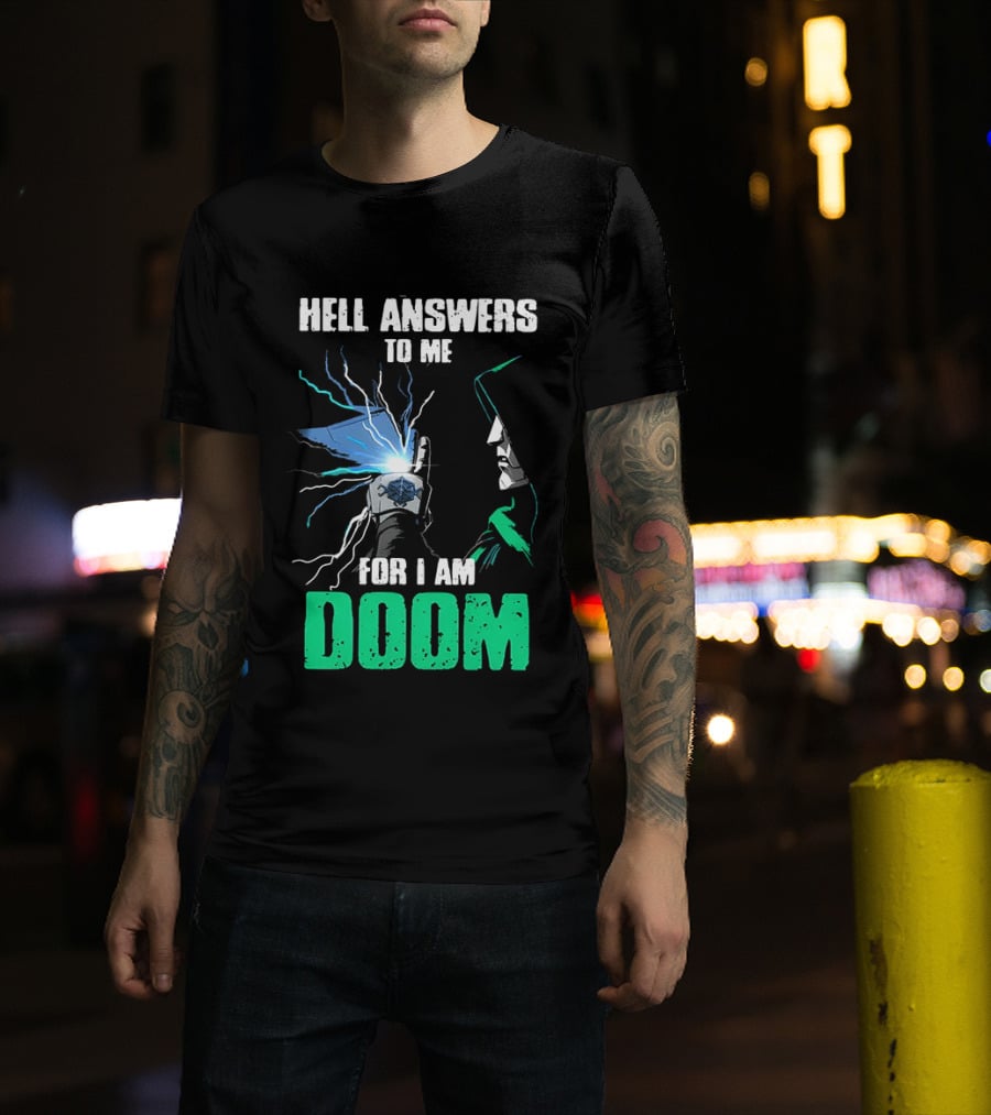 Marvel Doctor Doom Hell Answers To Me For I Am Doom T-Shirt