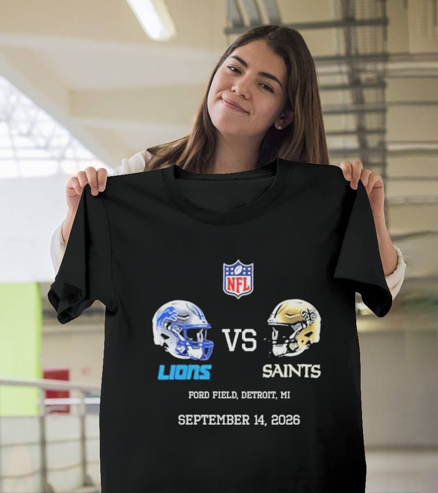 NFL New Orleans Saints Vs Detroit Lions Helmets Ford Field September 14 2026 T-Shirt