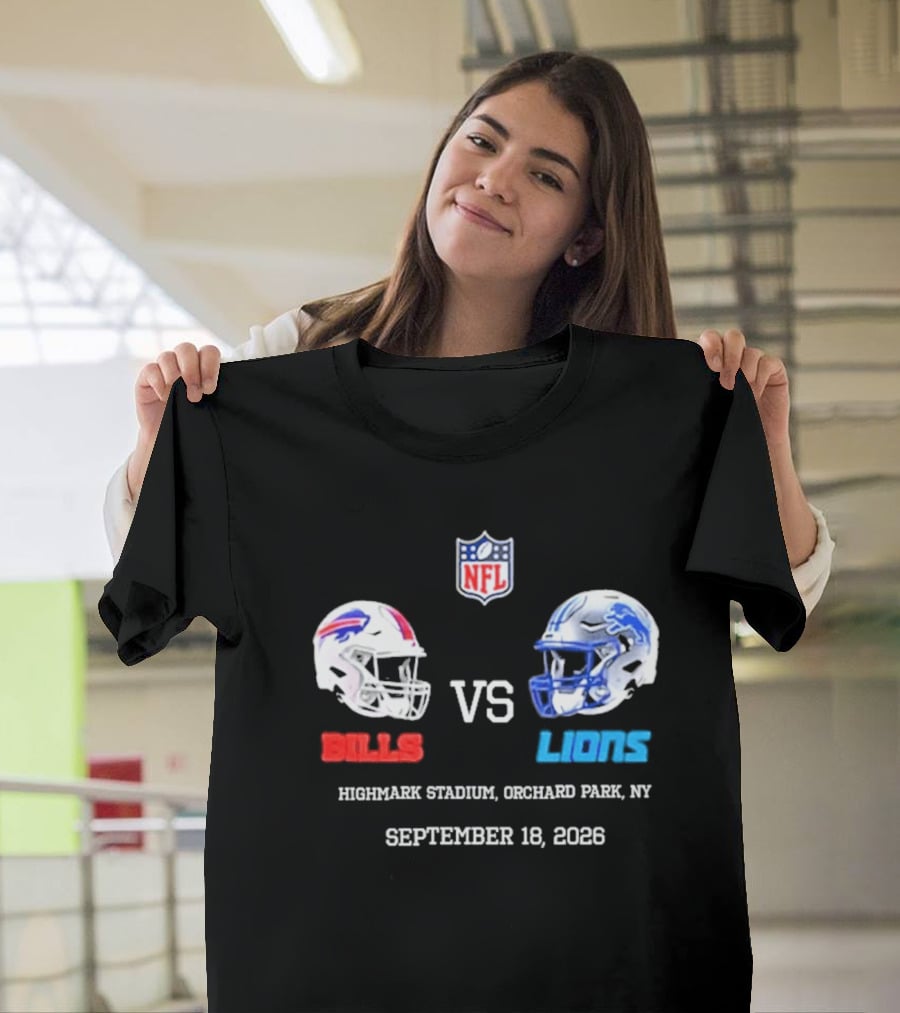 Buffalo Bills Vs Detroit Lions NFL Highmark Stadium Orchard Park New York September 18 2026 T-Shirt