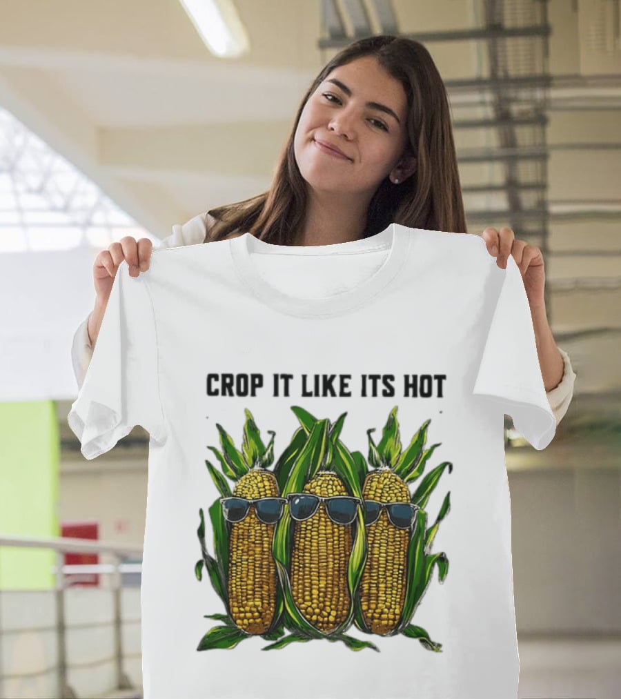 Crop It Like It's Hot Corn Sunglasses T-Shirt