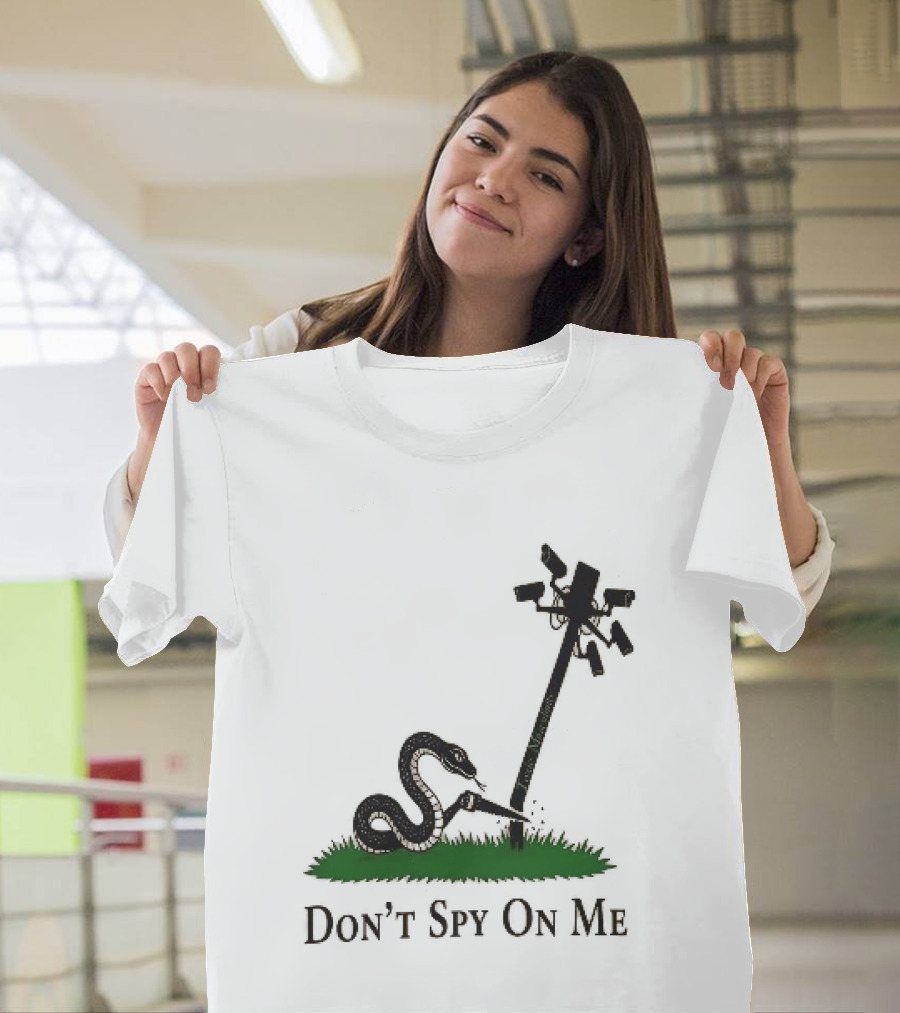 Don't Spy On Me Snake Cutting Surveillance Pole Toxic Masculinity T-Shirt