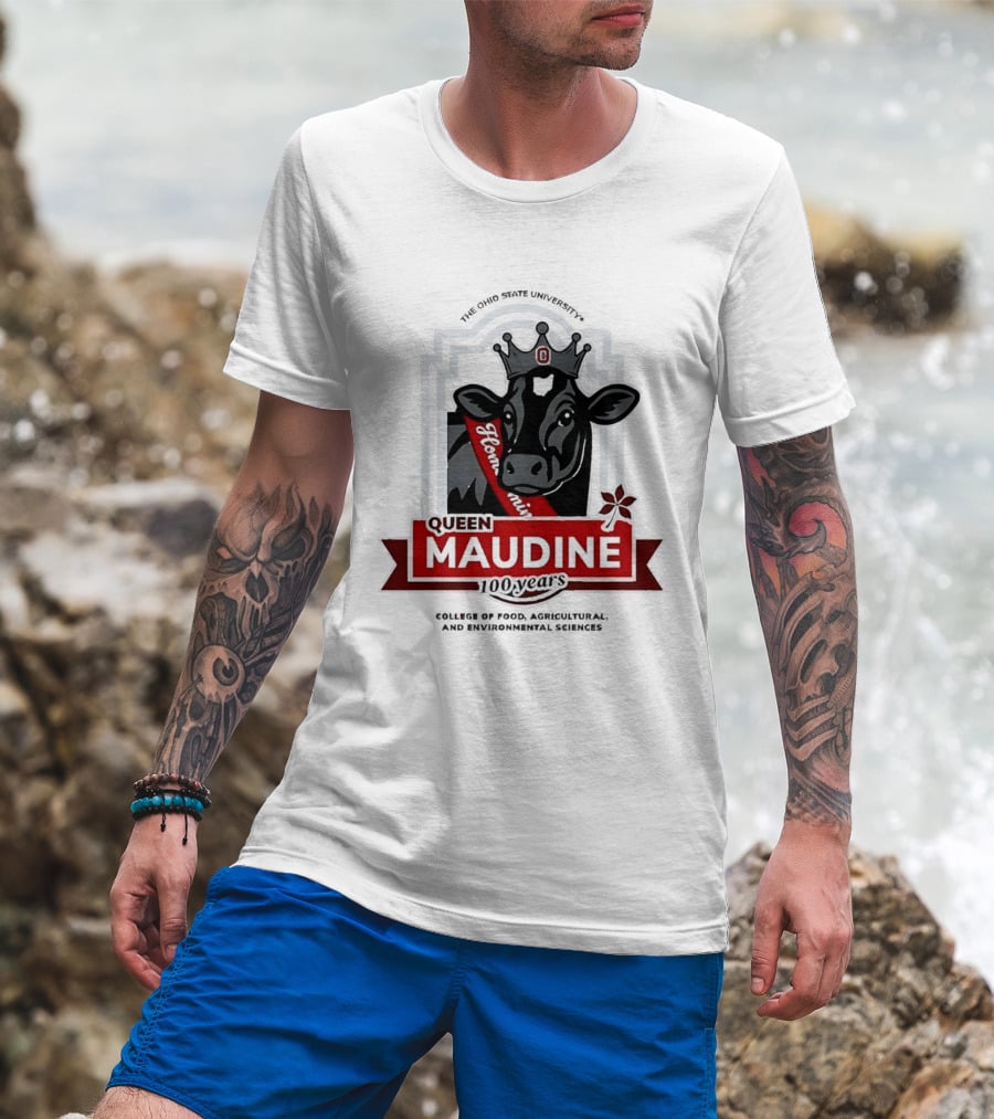 The Ohio State University Queen Maudine 100 Years College Of Food Agricultural And Environmental Sciences T-Shirt