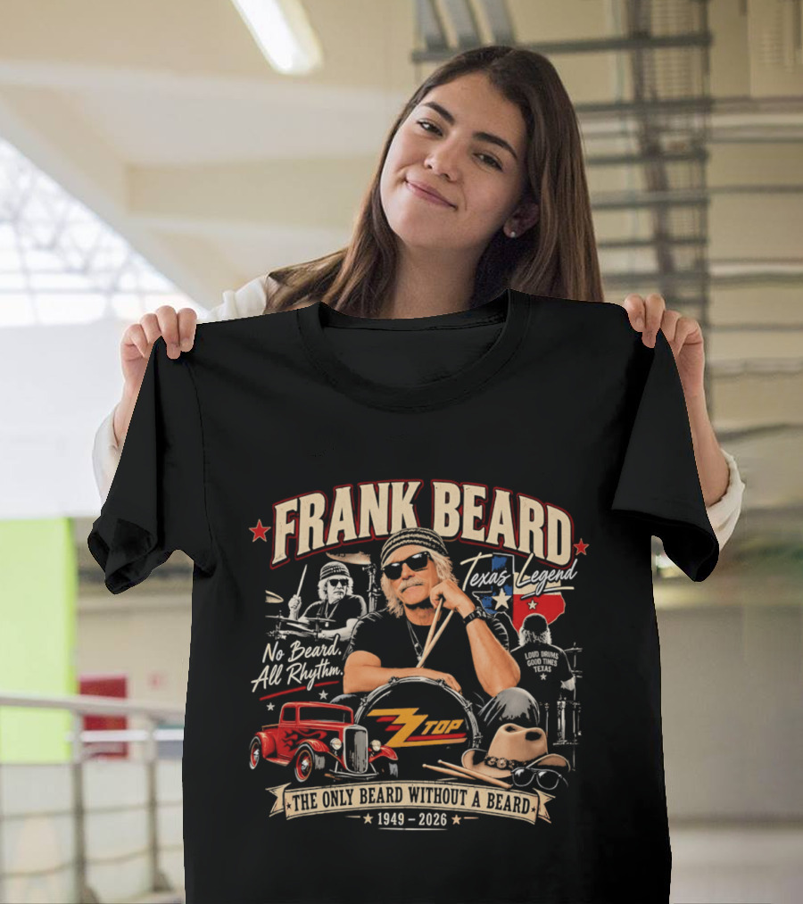 Frank Beard Texas Legend No Beard All Rhythm The Only Beard Without A Beard 1949 2026 T-Shirt