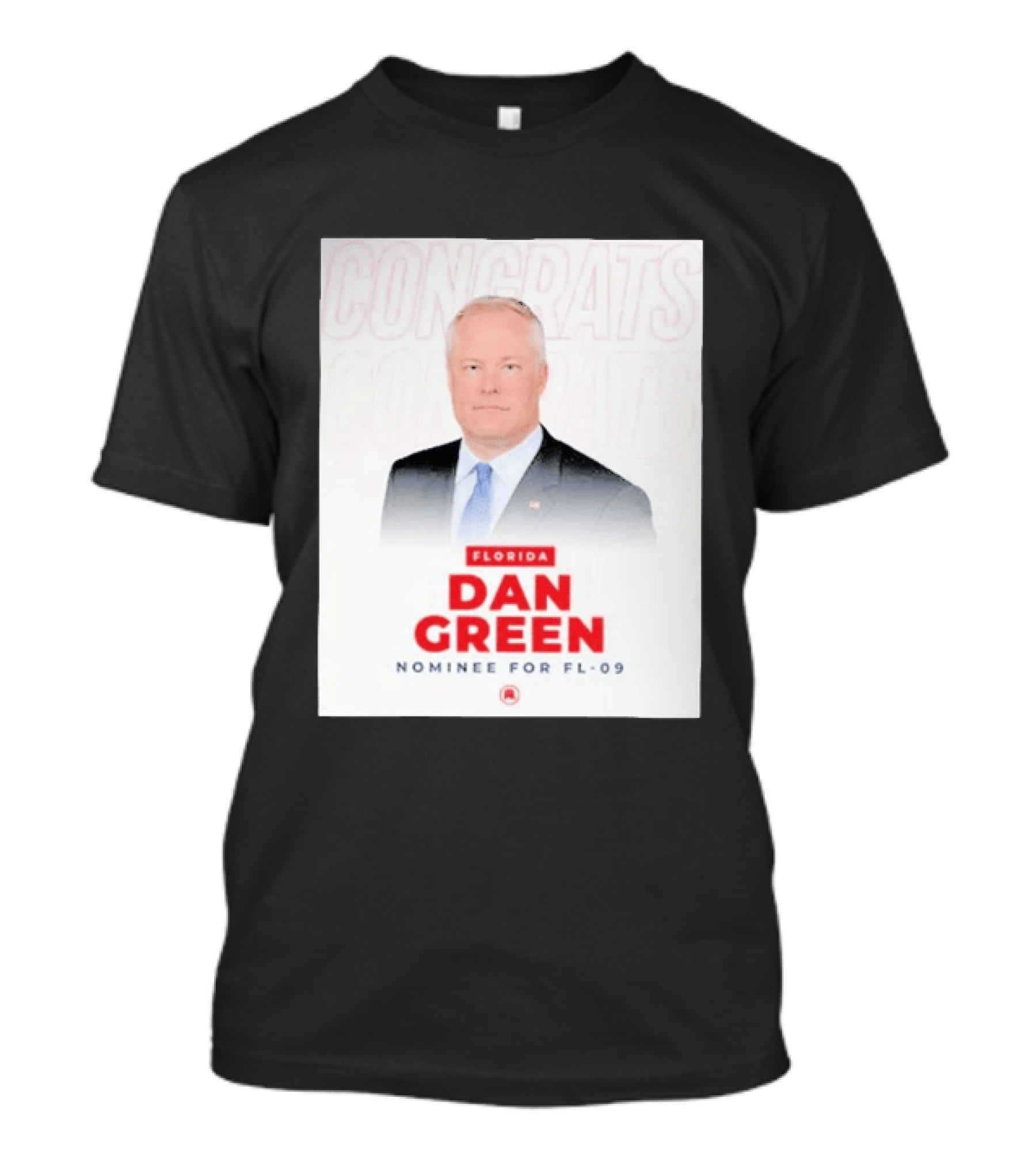 Florida Dan Green Congrats Nominee For FL 09 T-Shirt