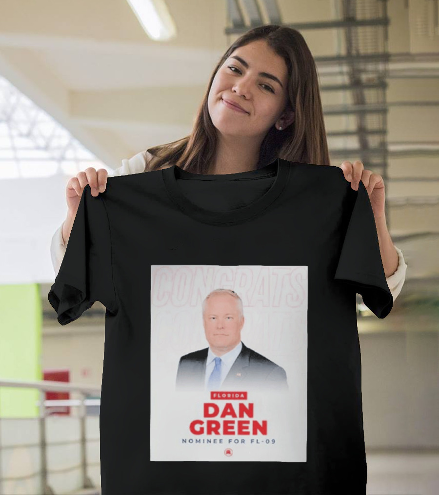 Florida Dan Green Congrats Nominee For FL 09 T-Shirt