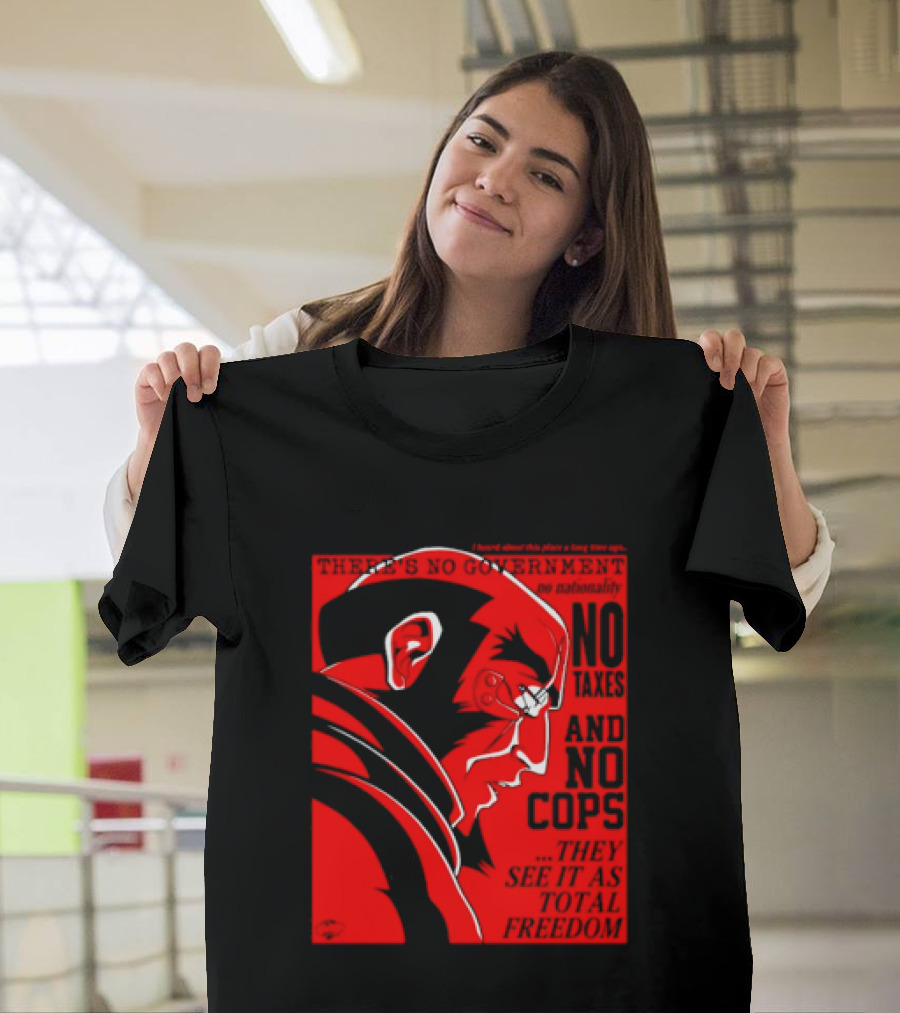 No Government No Taxes And No Cops Red T-Shirt