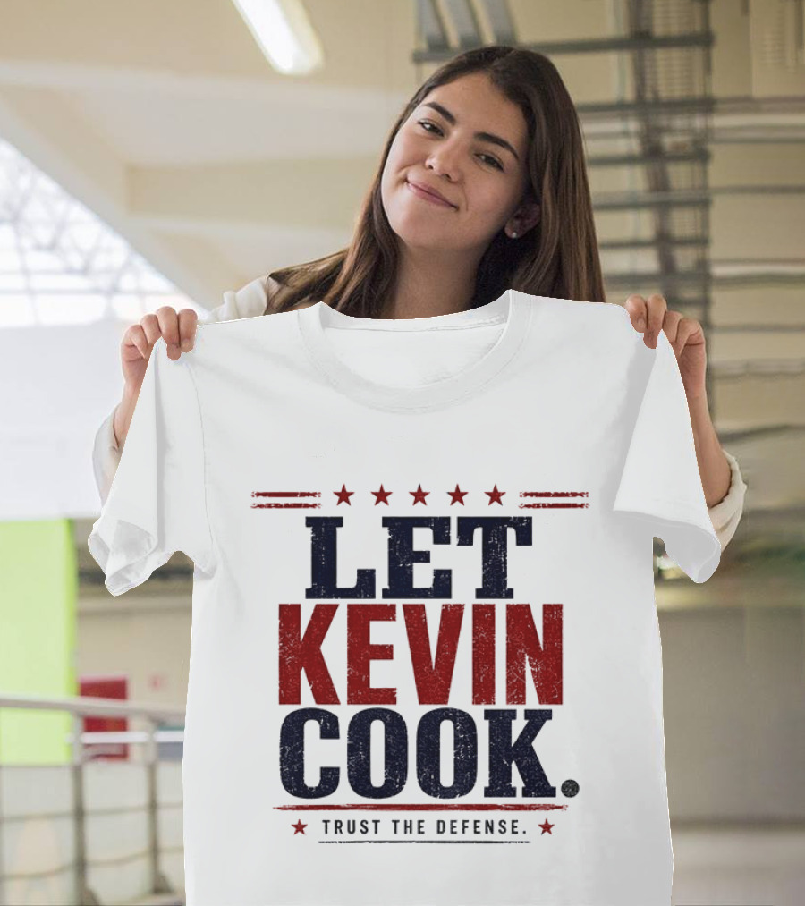Let Kevin Cook Trust The Defense Kevin Reddington T-Shirt