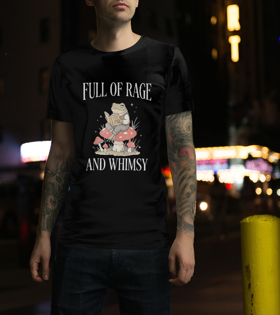 Full Of Rage And Whimsy Frog Reading On A Mushroom T-Shirt
