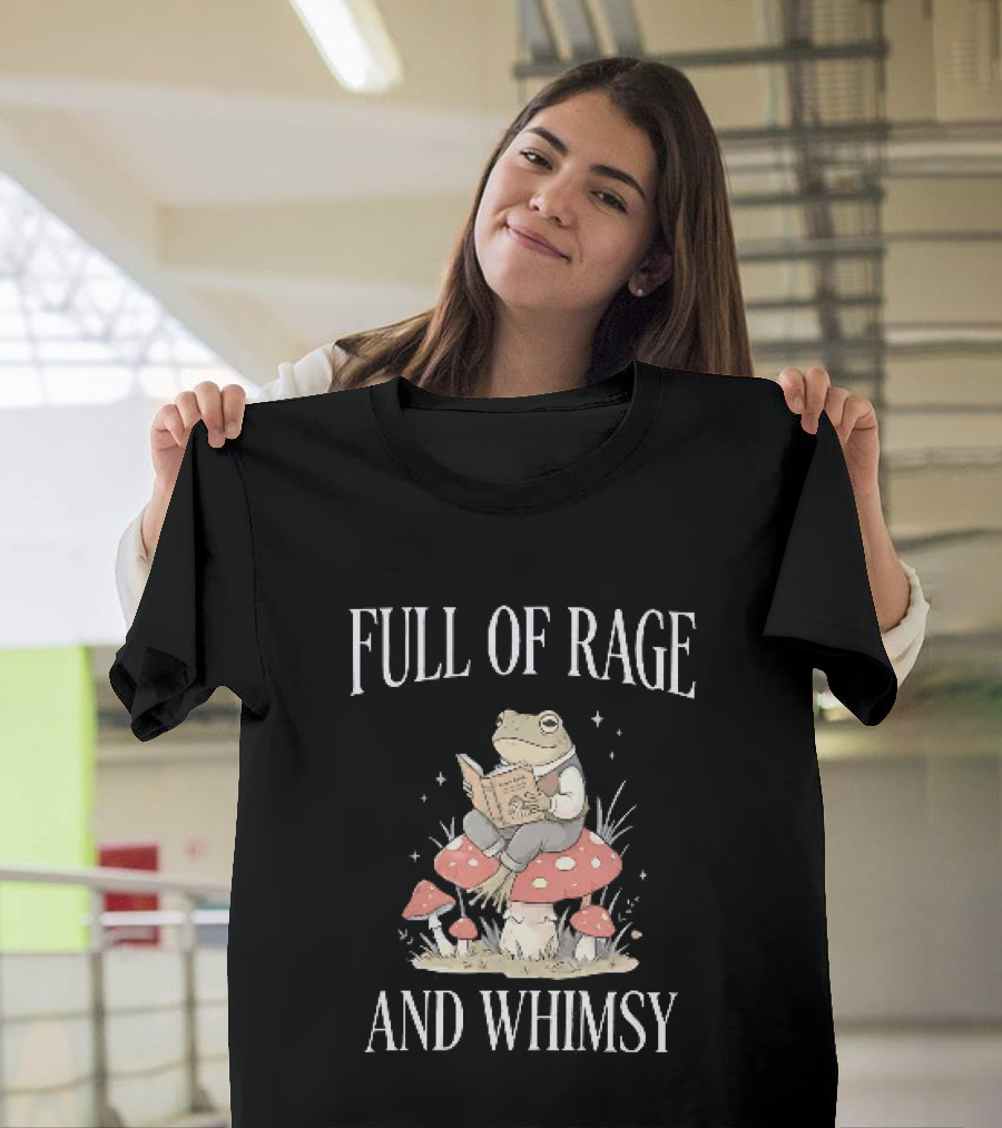 Full Of Rage And Whimsy Frog Reading On A Mushroom T-Shirt