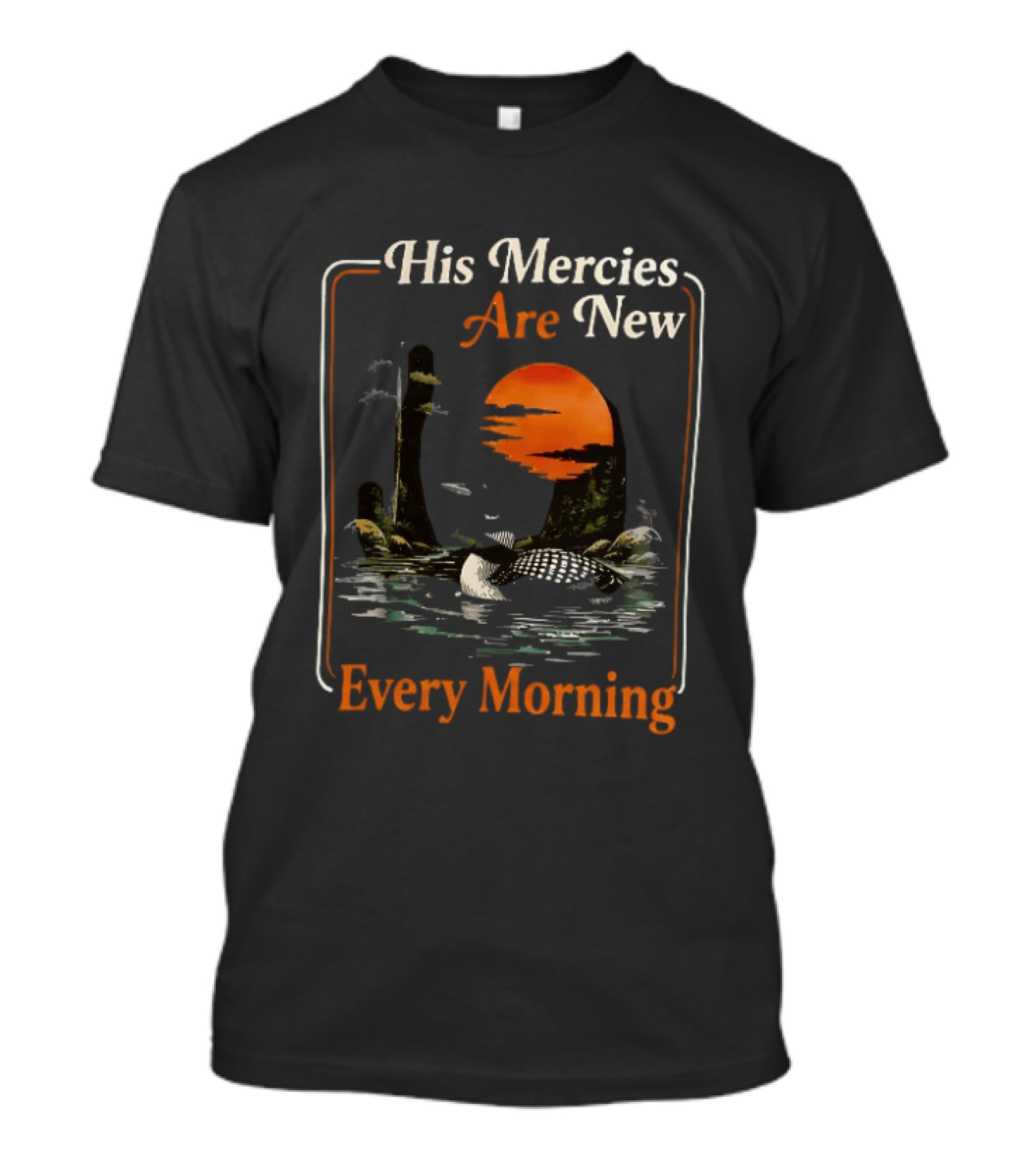 His Mercies Are New Every Morning Lamentations 3 22 23 Loon Sunset Scene T-Shirt