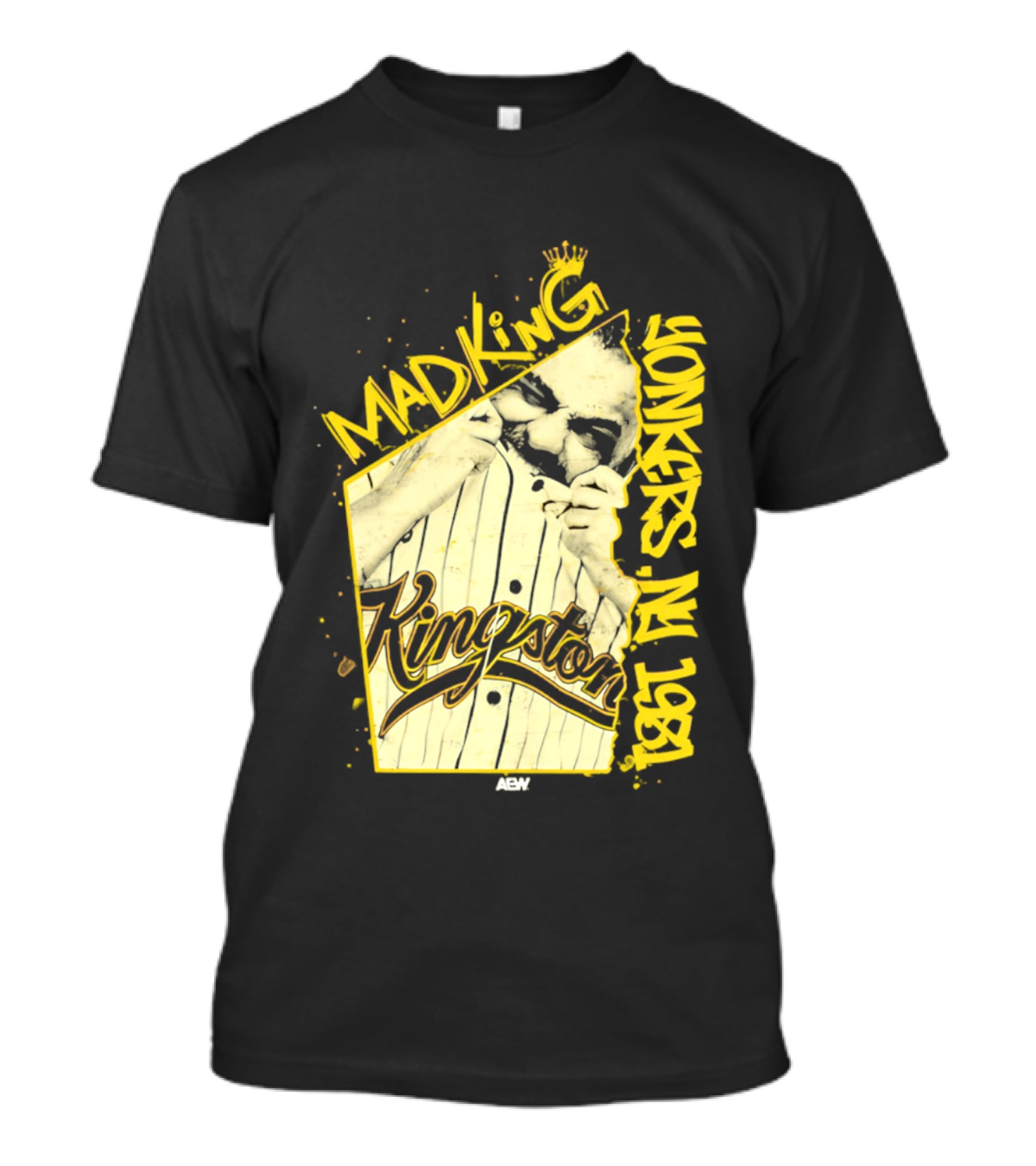 Eddie Kingston Mad King Yonkers NY 1981 Kingston AEW T-Shirt
