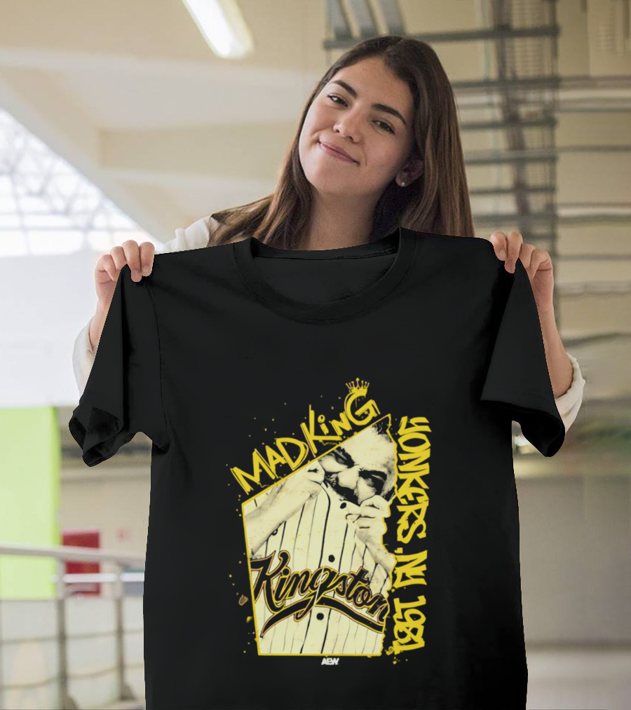 Eddie Kingston Mad King Yonkers NY 1981 Kingston AEW T-Shirt