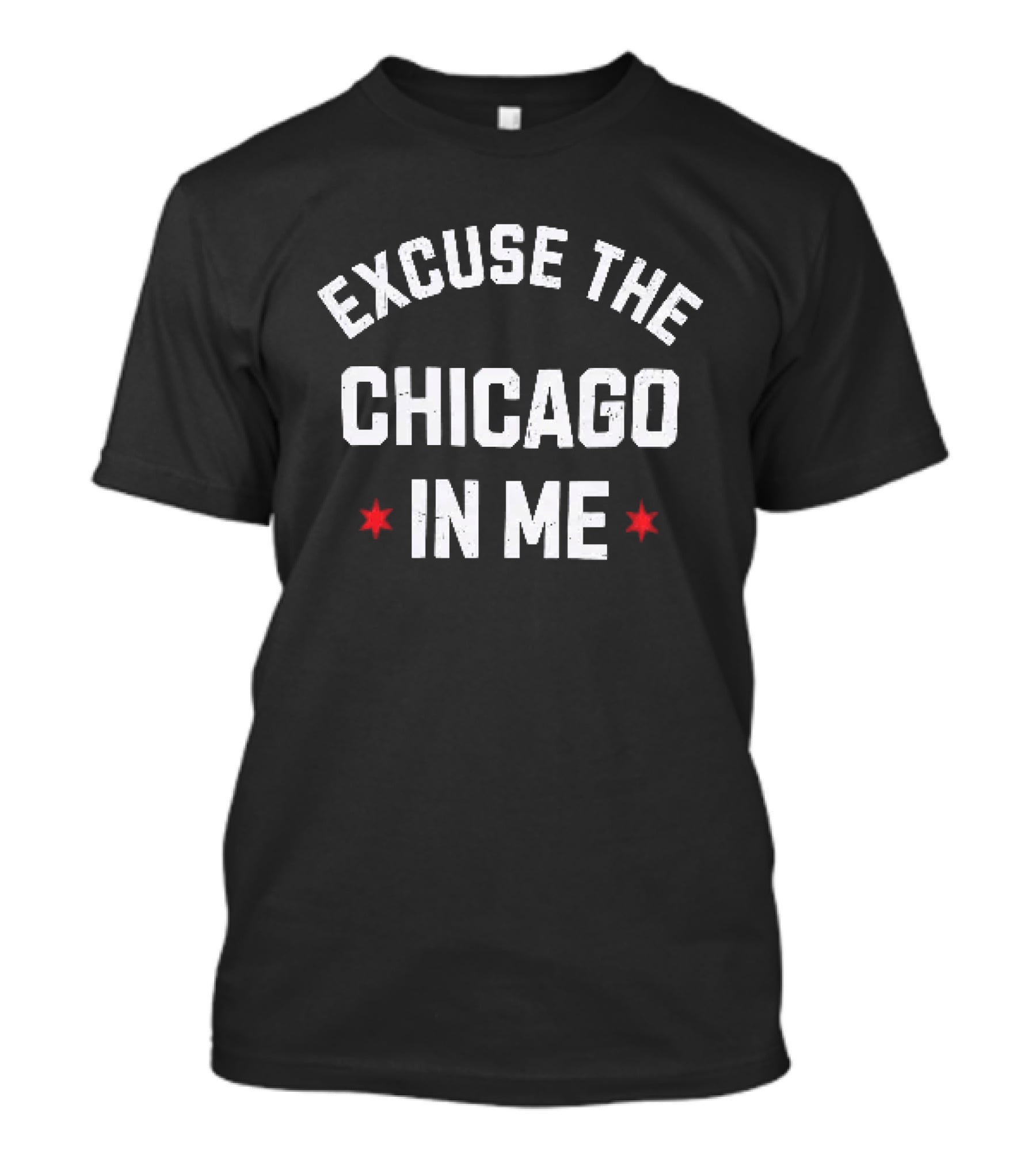 Excuse The Chicago In Me Text With Red Stars T-Shirt