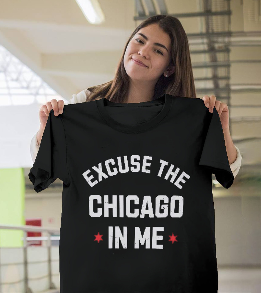 Excuse The Chicago In Me Text With Red Stars T-Shirt