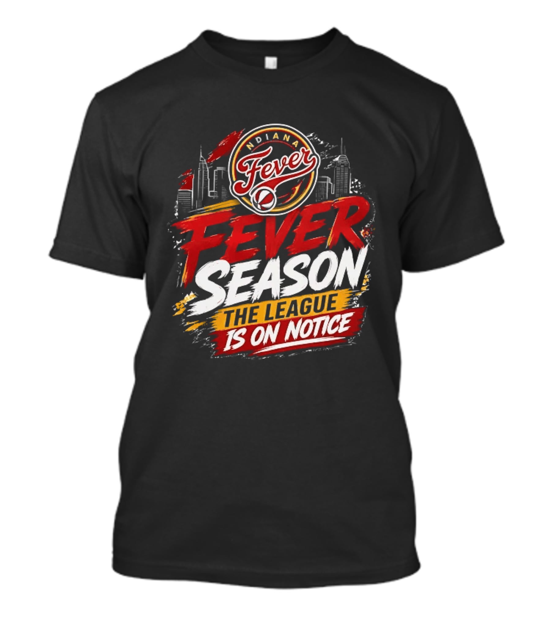 Indiana Fever Basketball Fever Season The League Is On Notice T-Shirt
