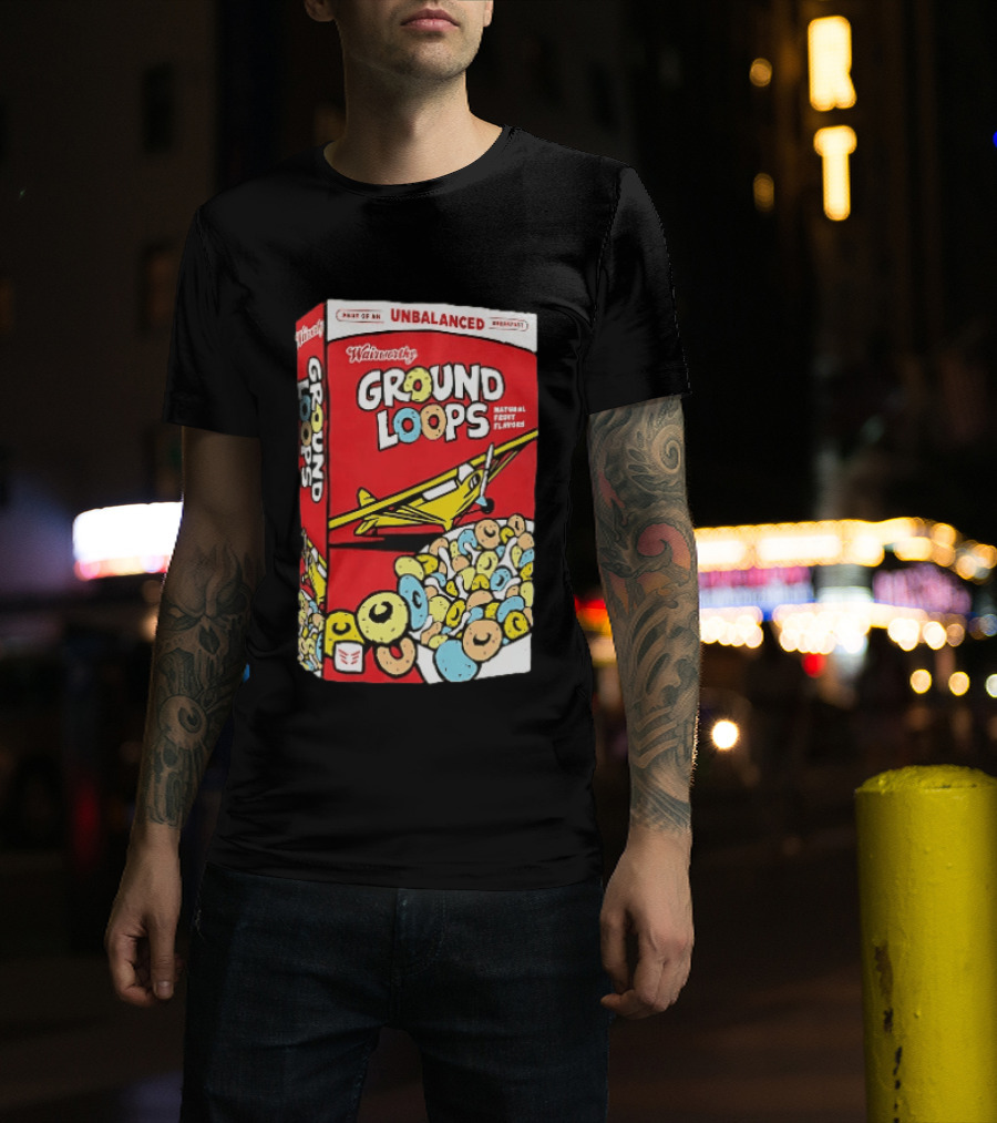 Wairworthy Ground Loops Cereal Box Unbalanced Breakfast Airplane Theme Natural Fruity Flavors T-Shirt