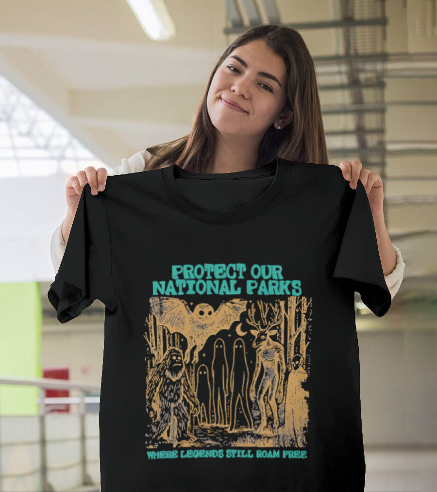 Protect Our National Parks Bigfoot Legends Roam Free T-Shirt