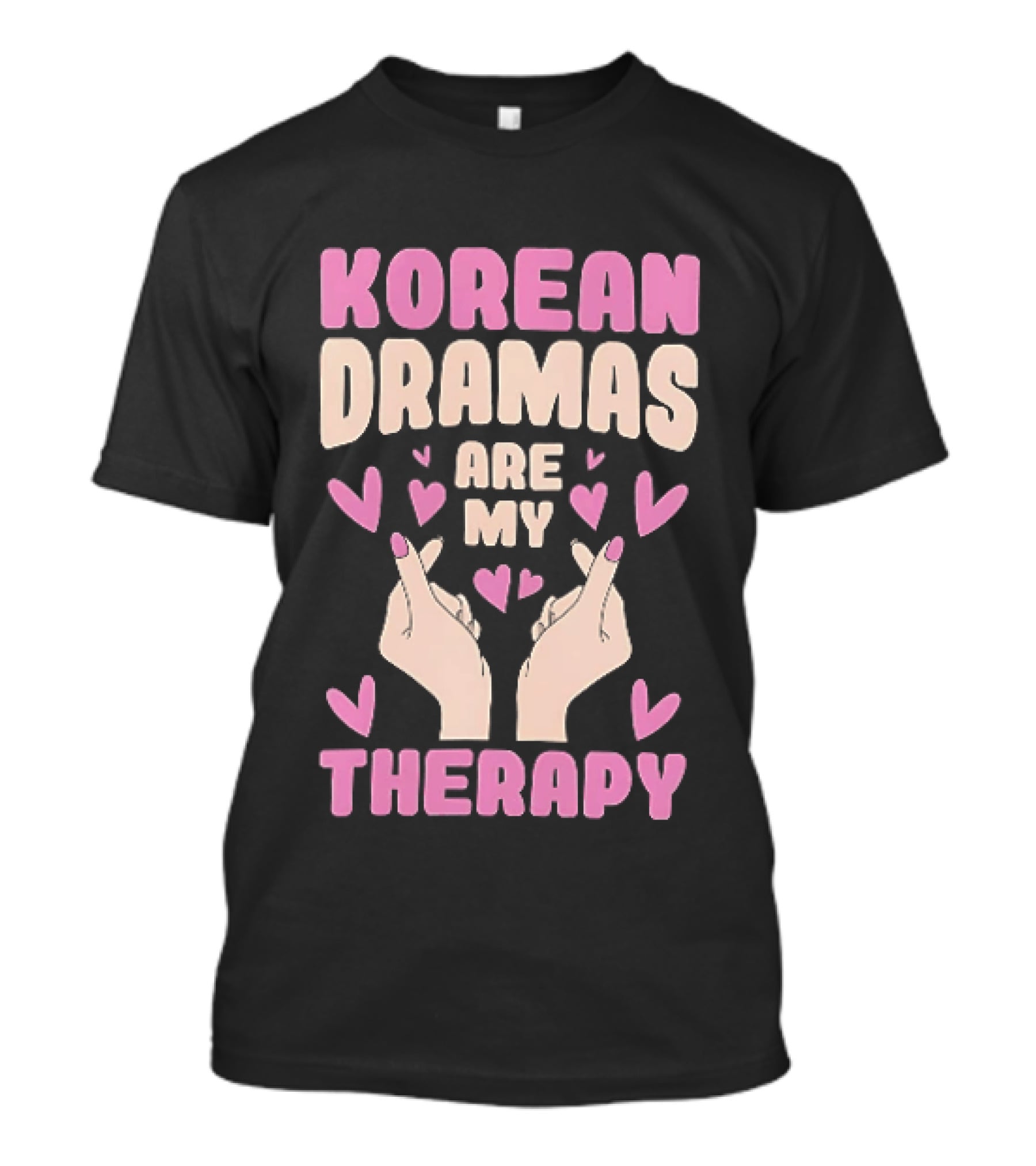 Korean Dramas Are My Therapy Heart Hand Gesture T-Shirt