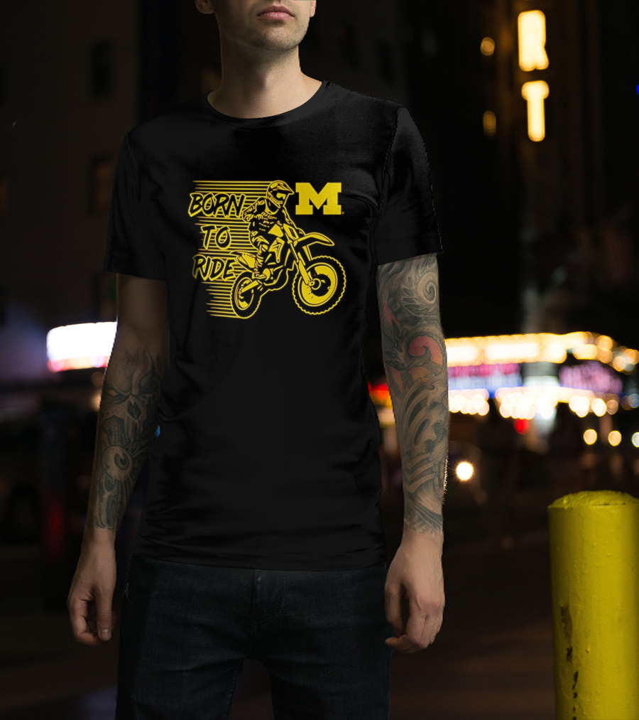 Michigan Wolverines Born To Ride Motocross M Logo Motocross Enthusiast Gear T-Shirt
