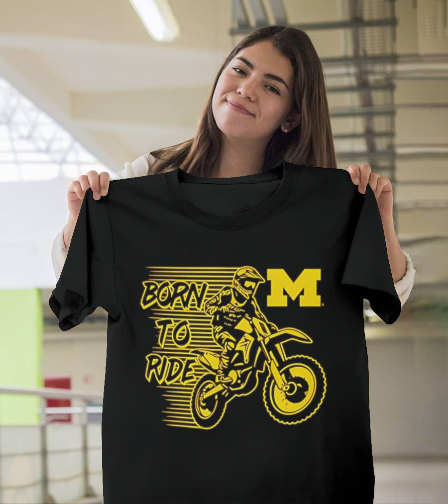 Michigan Wolverines Born To Ride Motocross M Logo Motocross Enthusiast Gear T-Shirt