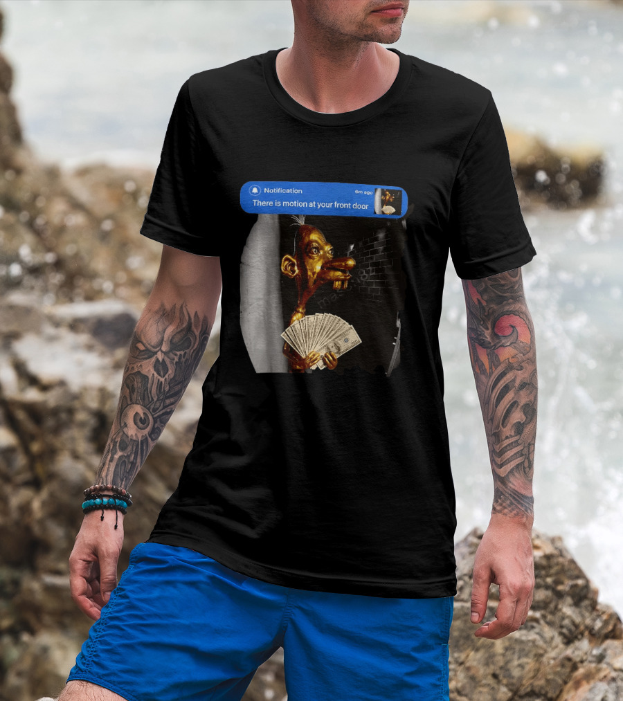 Notification There Is Motion At Your Front Door Golden Figurine With Cash In Hand Dark T-Shirt