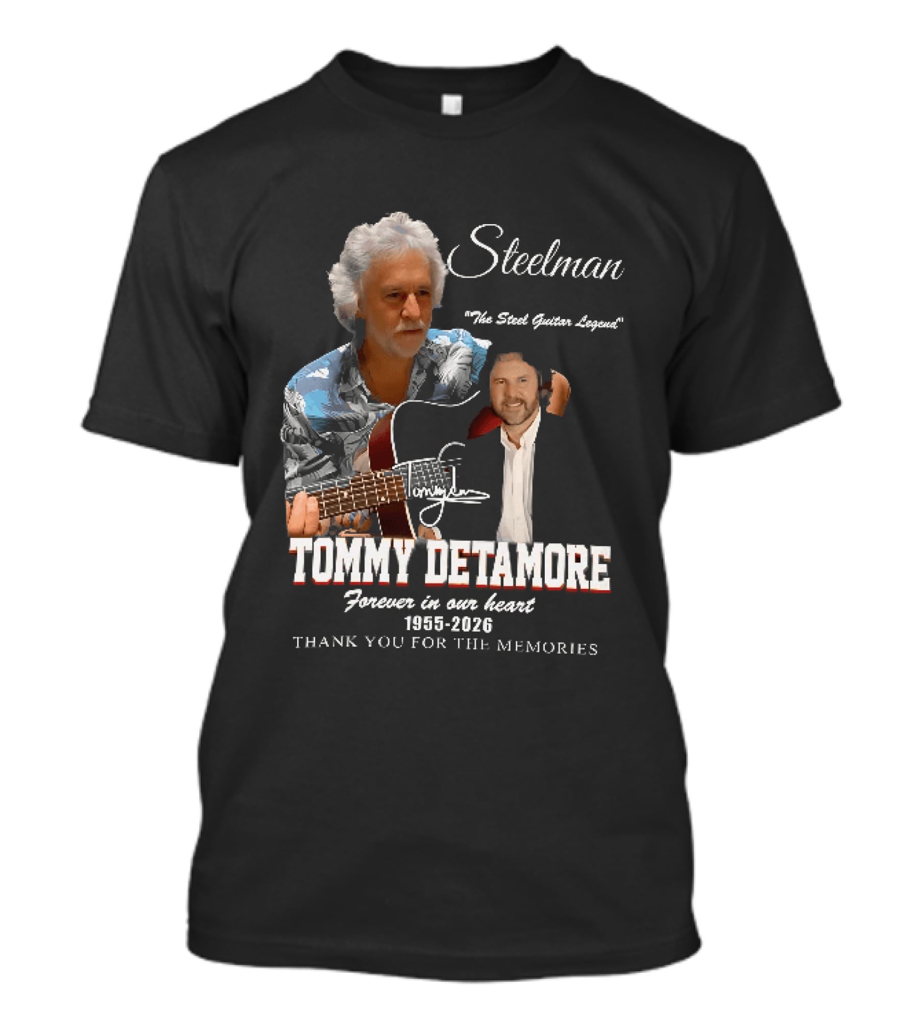 Steelman Tommy Detamore Forever In Our Heart 1955 2026 Thank You For The Memories The Steel Guitar Legend T-Shirt