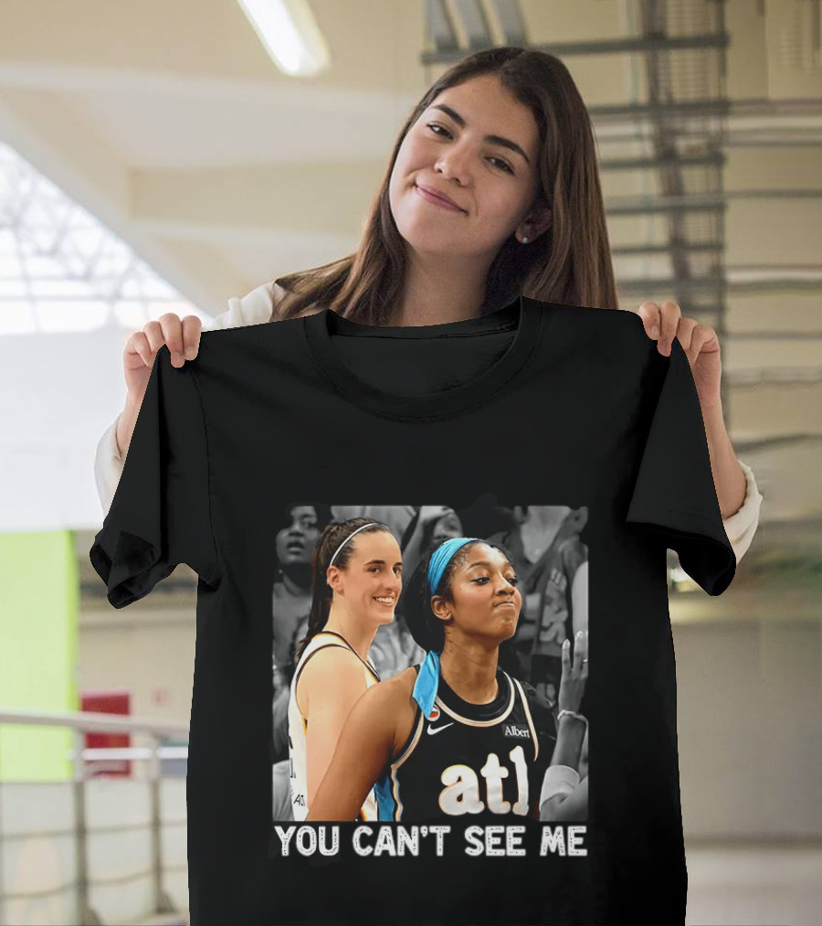 You Can't See Me Caitlin Clark Angel Reese ATL Basketball T-Shirt
