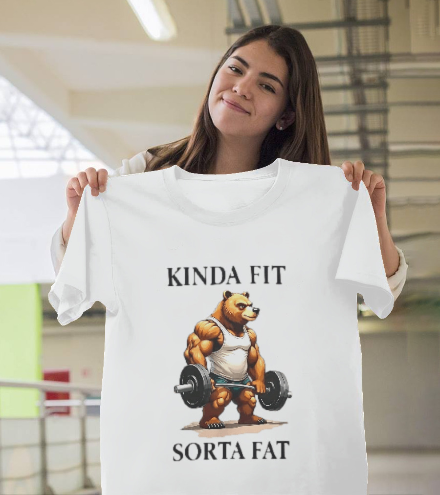 Kinda Fit Sorta Fat Bear Lifting Weights T-Shirt