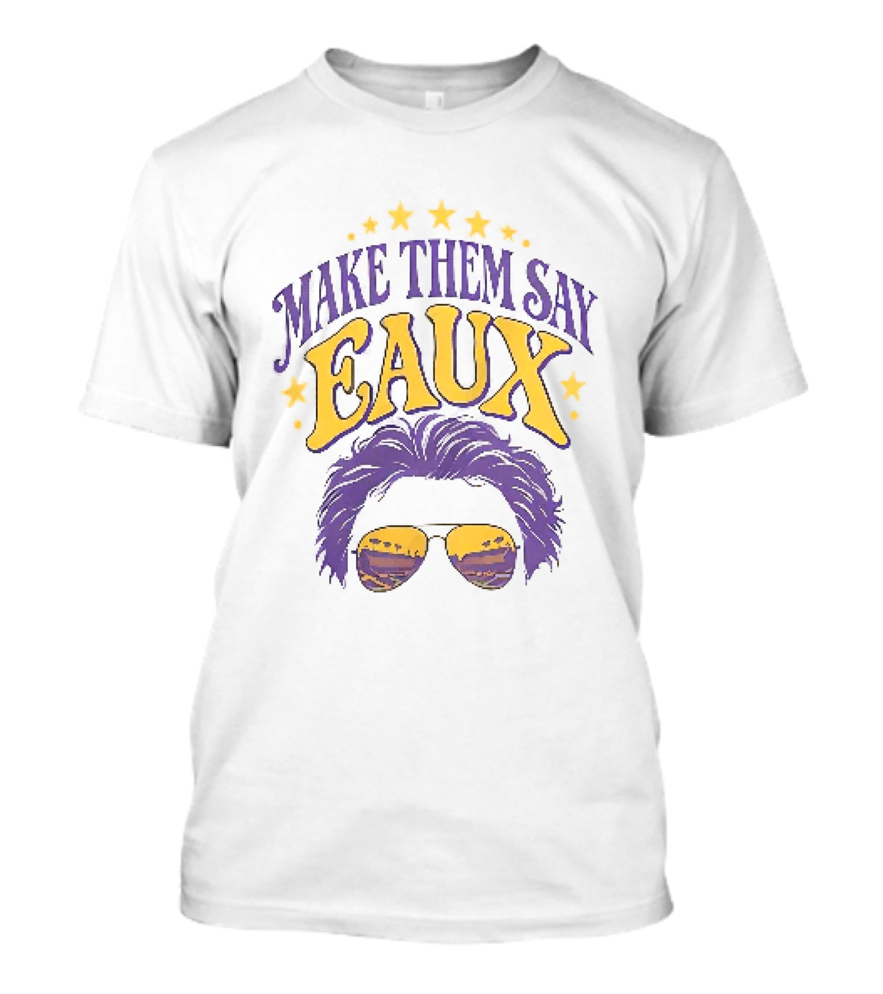 Make Them Say Eaux Purple And Gold Stars Sunglasses And Hair T-Shirt