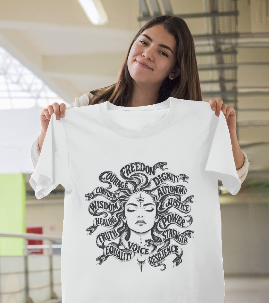 Medusa Empowerment Greek Mythology Feminist Freedom Justice Equality Strength Courage Voice Rights Respect T-Shirt