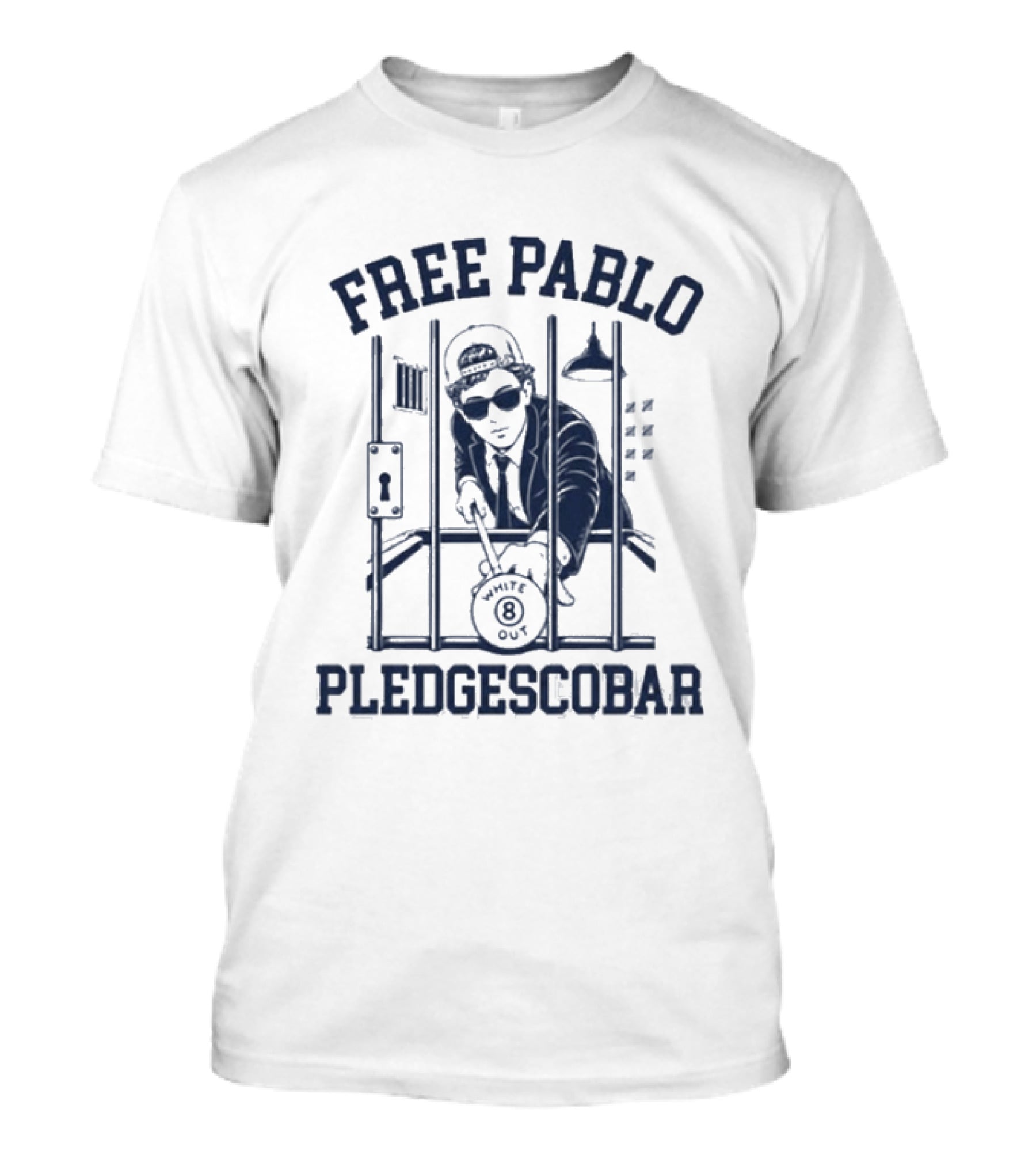 Free Pablo Pledgescobar Jail Break White Out T-Shirt