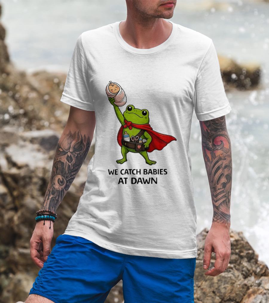Frog Hero We Catch Babies At Dawn With Red Cape T-Shirt