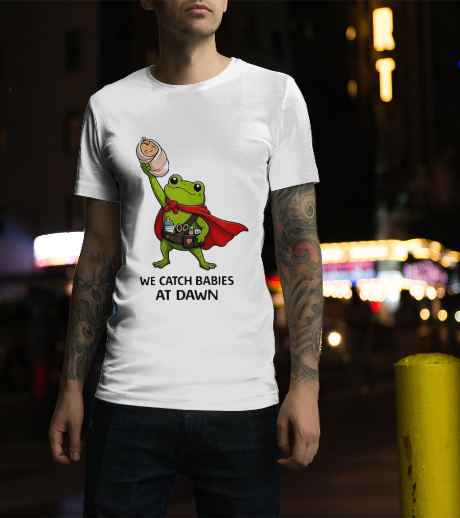 Frog Hero We Catch Babies At Dawn With Red Cape T-Shirt