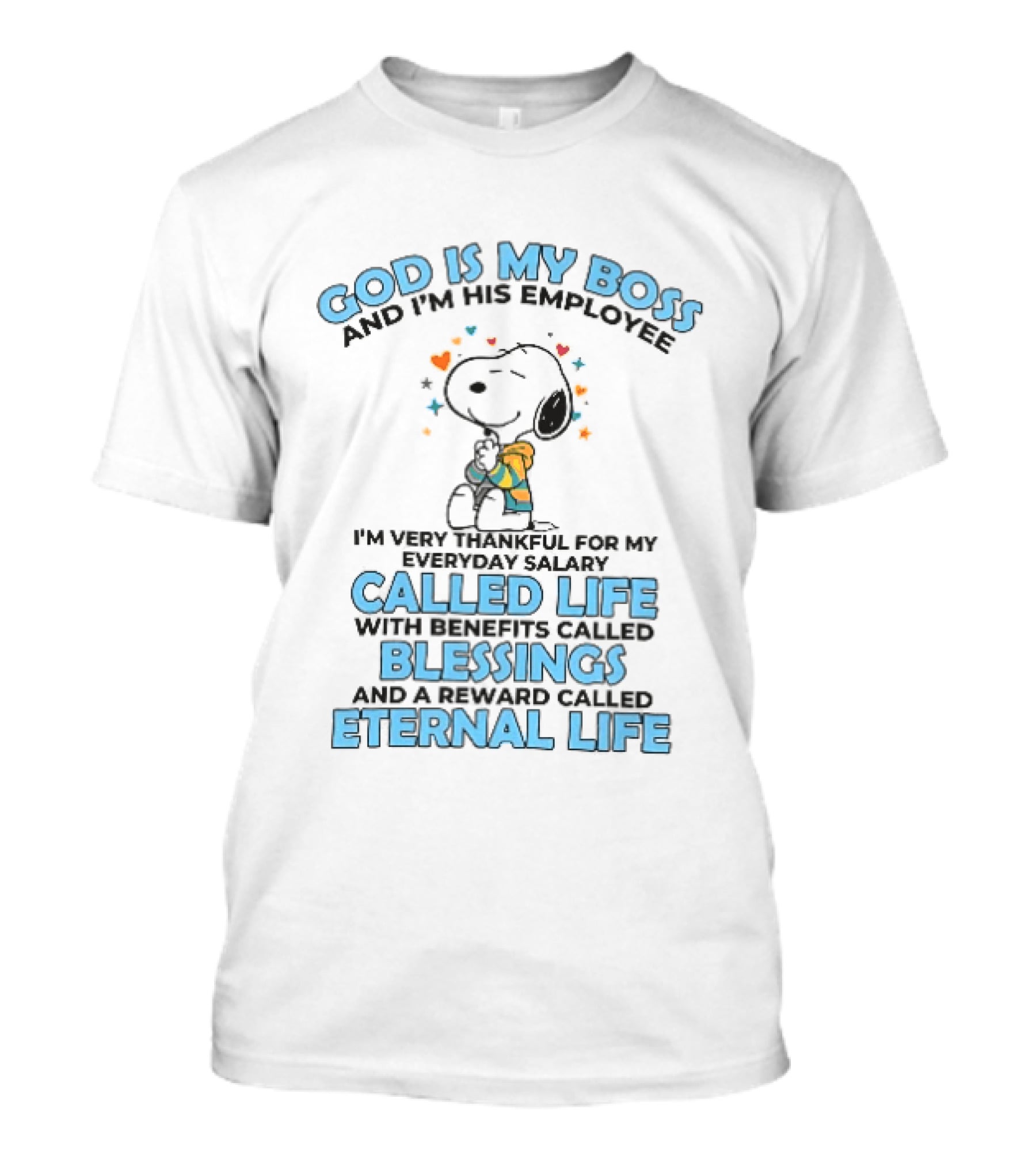 God Is My Boss Employee Everyday Salary Called Life Benefits Blessings Eternal Cartoon Dog Praying T-Shirt