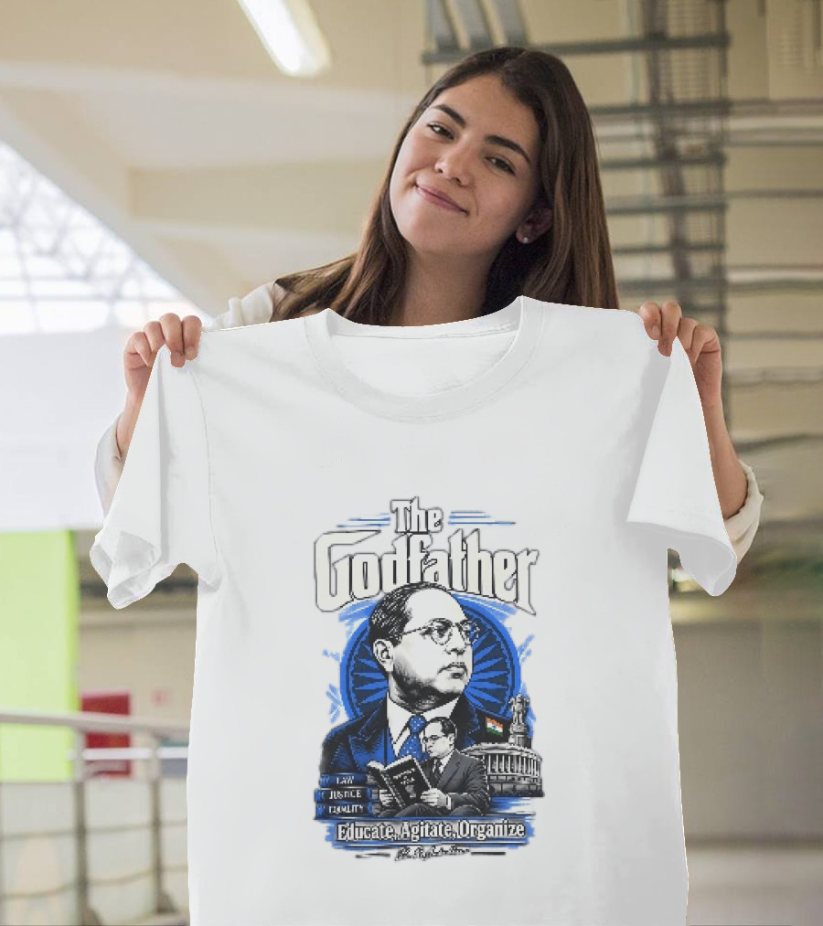 The Godfather B R Ambedkar Educate Agitate Organize Law Justice Equality T-Shirt