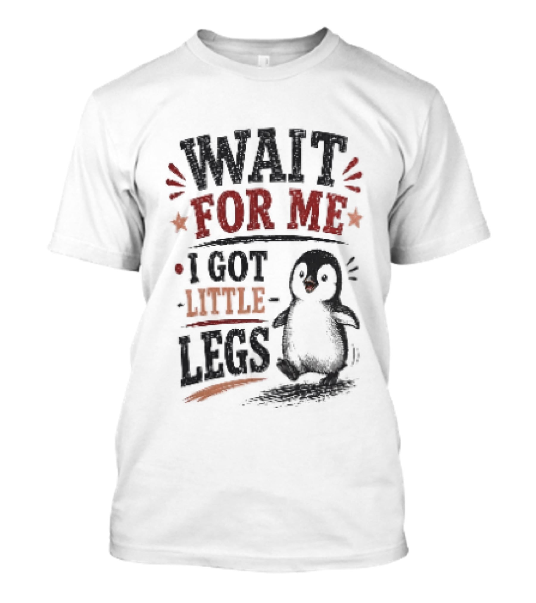 Wait For Me I Got Little Legs Penguin T-Shirt