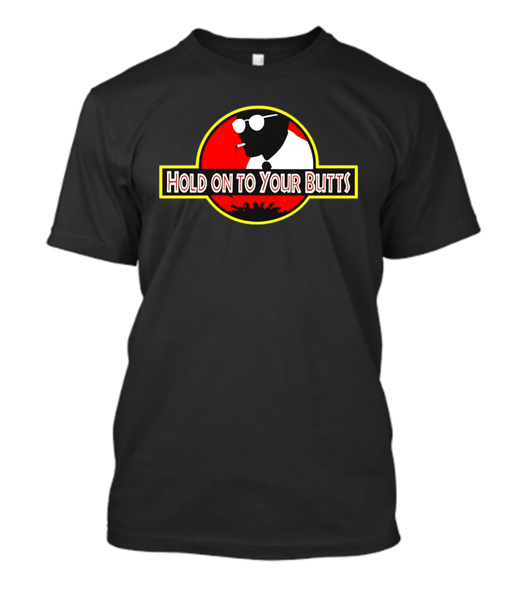 Hold On To Your Butts Ray Arnold Jurassic Park T-Shirt