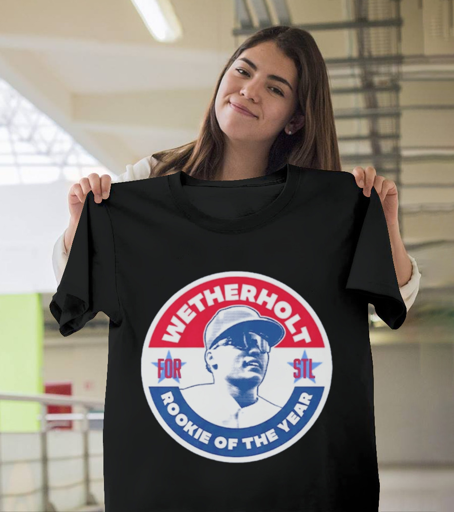Wetherholt For STL Rookie Of The Year T-Shirt