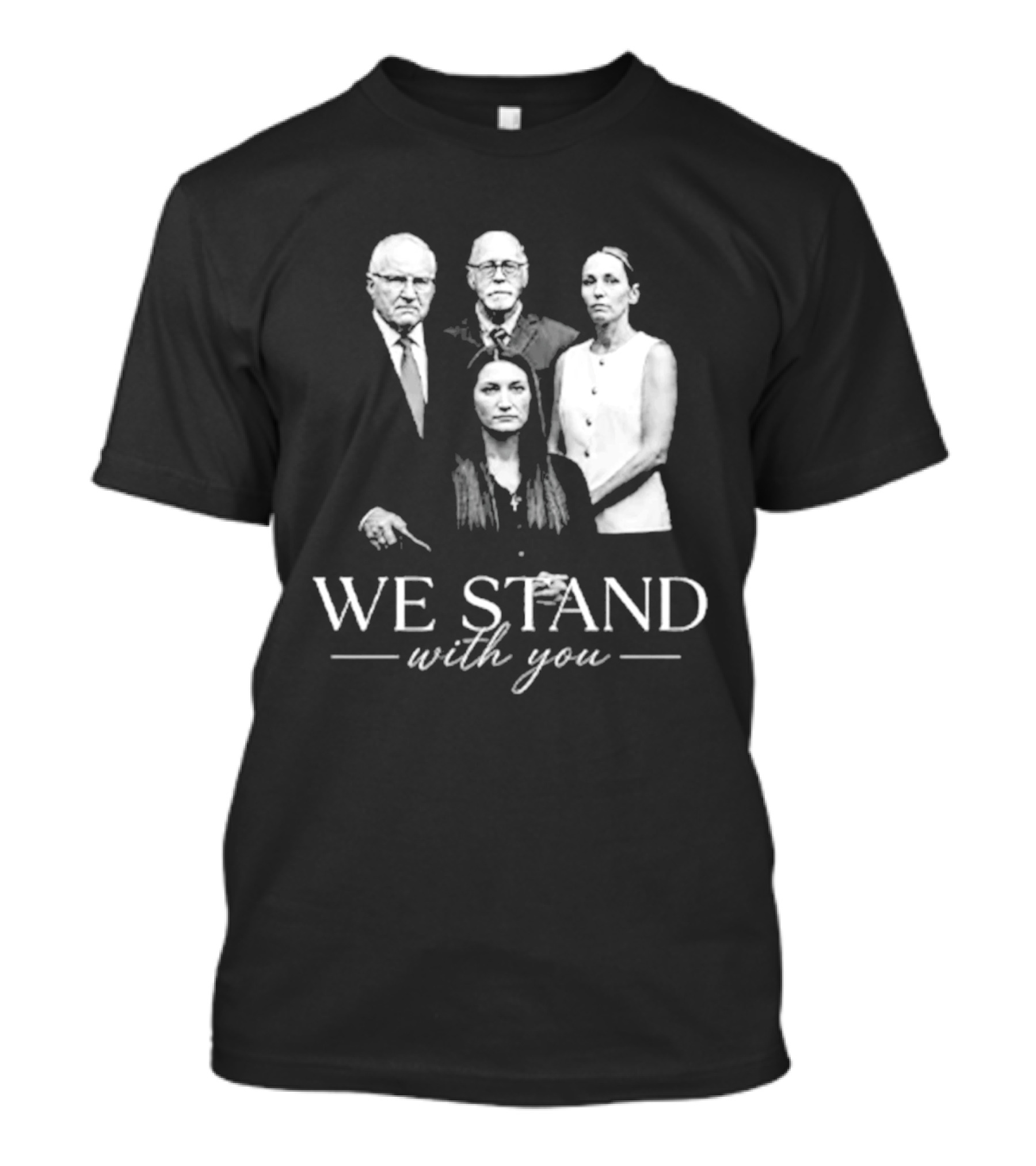 We Stand With You Support Unity T-Shirt