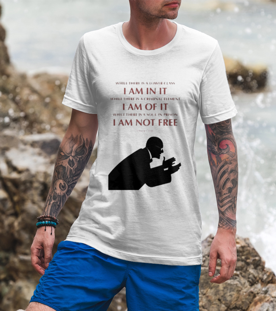 Eugene V Debs While There Is A Lower Class I Am In It Criminal Element I Am Of It Soul In Prison I Am Not Free T-Shirt