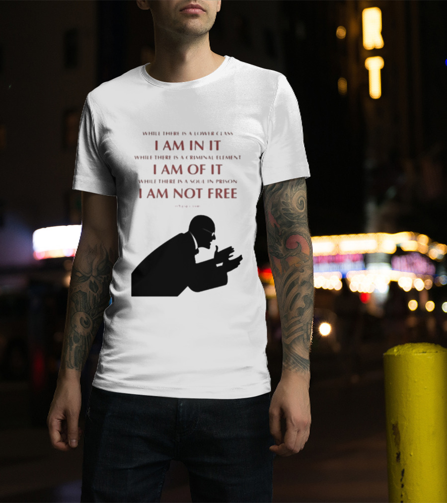 Eugene V Debs While There Is A Lower Class I Am In It Criminal Element I Am Of It Soul In Prison I Am Not Free T-Shirt