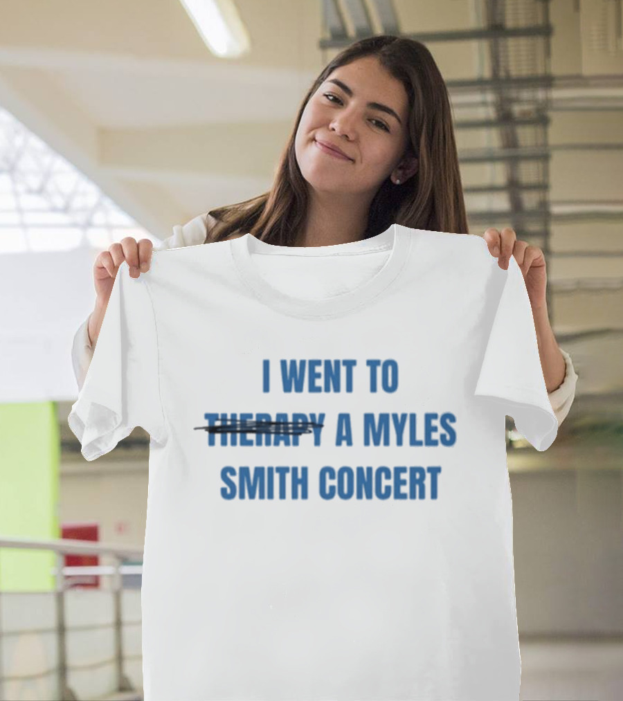 I Went To Therapy A Myles Smith Concert T-Shirt