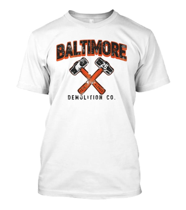 Baltimore Demolition Co. Pete Alonso 25 Orioles Baseball T-Shirt