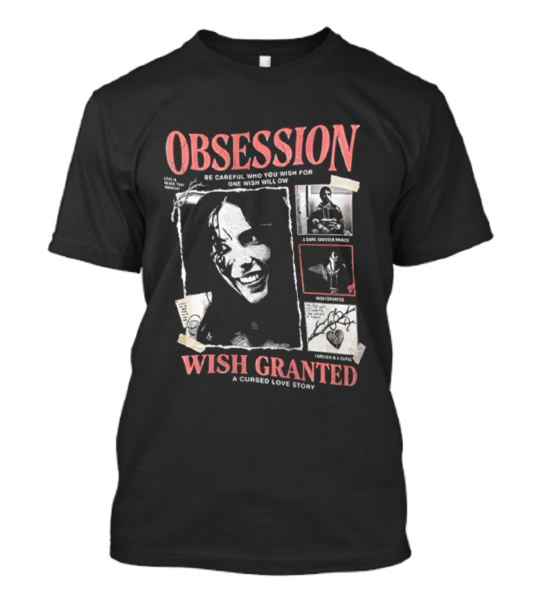 Obsession Wish Granted Cursed Love Story Nikki T-Shirt