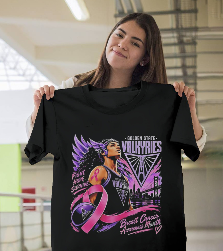 Golden State Valkyries Fight Hope Survive Breast Cancer Awareness Month T-Shirt