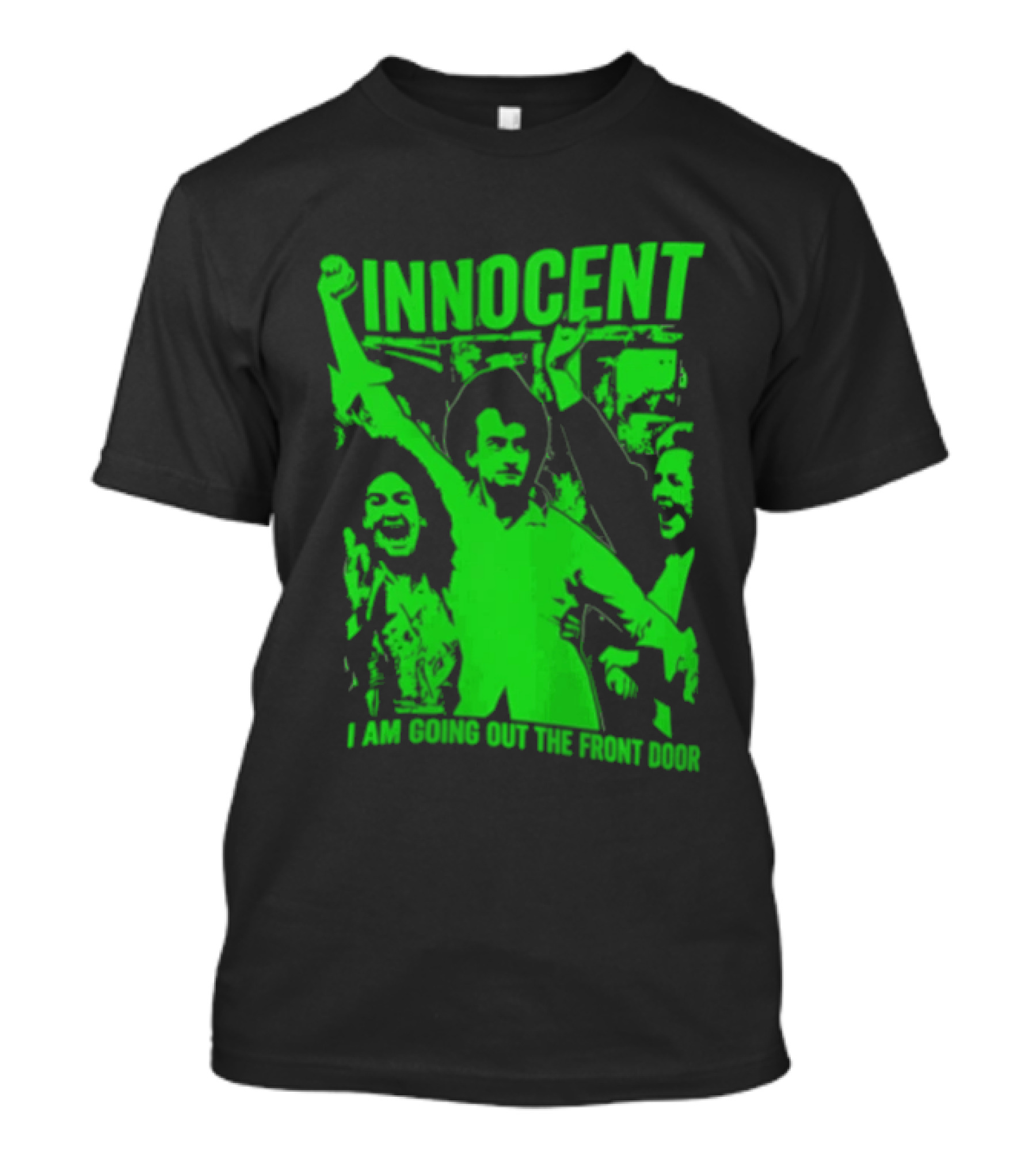 Innocent I Am Going Out The Front Door Retro Style People In Motion T-Shirt