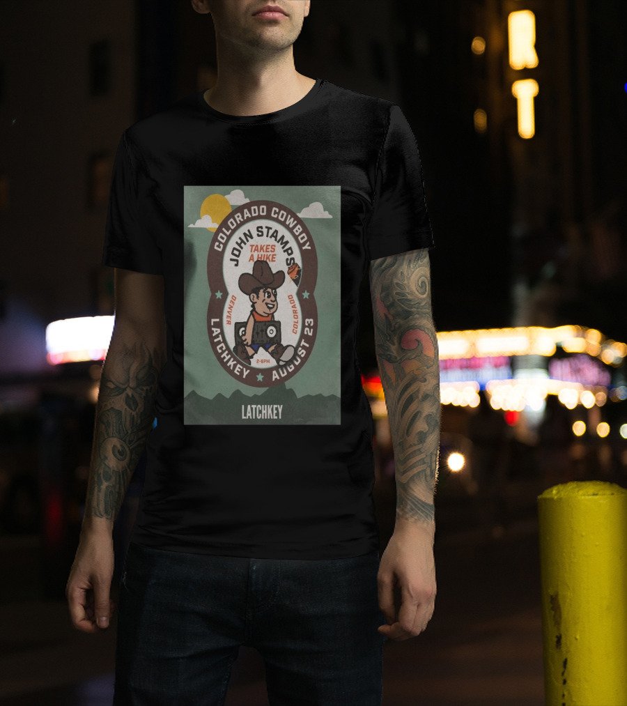 John Stamps Takes A Hike Colorado Cowboy Latchkey Denver August 23 T-Shirt